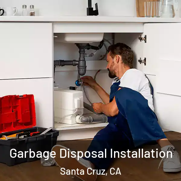  Garbage Disposal Installation Santa Cruz, CA