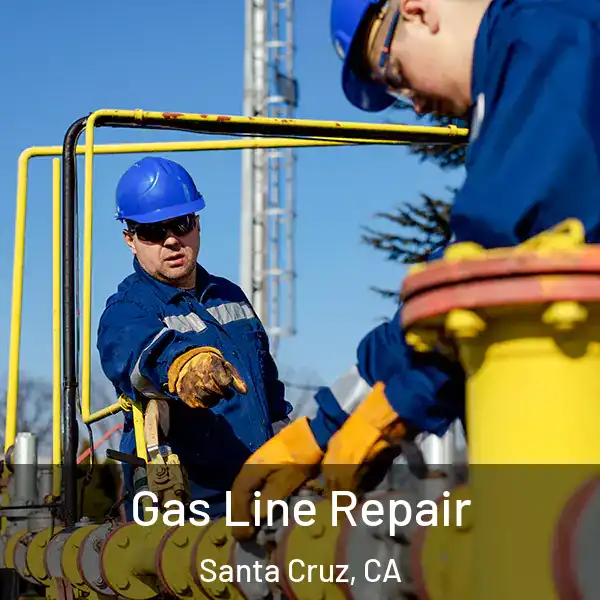  Gas Line Repair Santa Cruz, CA
