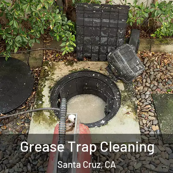  Grease Trap Cleaning Santa Cruz, CA